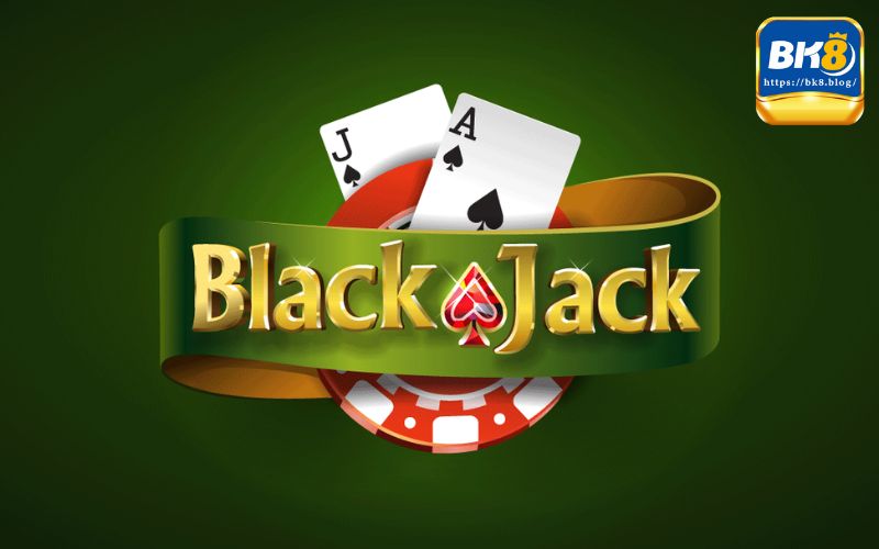 Mẹo Chơi Black Jack Hiệu Quả, Thắng Lớn Cho Bet Thủ