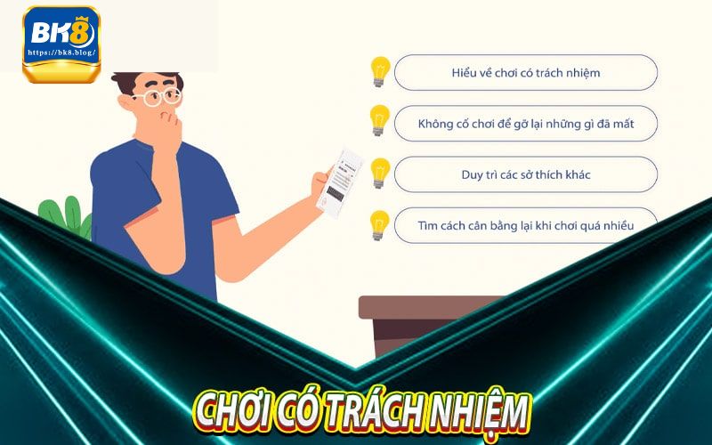 4 Bí quyết để chơi có trách nhiệm bk8 wiki